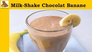 milkshake chocolat banane recette rapide et facile HD [upl. by Lorenza]