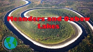 Meanders and Ox Bow Lakes  diagram and explanation [upl. by Zoellick]