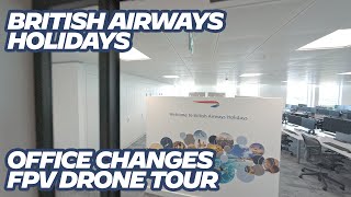 British Airways Holidays  Office Changes Limited FPV Drone FlyThrough [upl. by Mukul672]