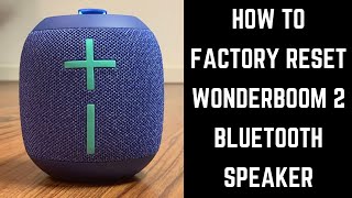 How to Factory Reset Wonderboom 2 Bluetooth Speaker [upl. by Eli]