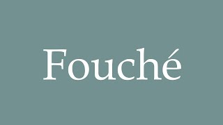 How to Pronounce Fouché Correctly in French [upl. by Mag]