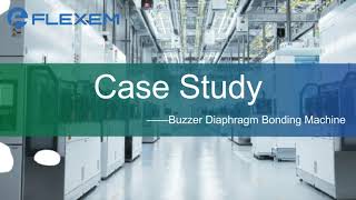 Case Study  Buzzer Diaphragm Bonding Machine [upl. by Layla]