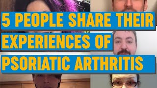 Five people share their experiences of psoriatic arthritis [upl. by Lonne338]