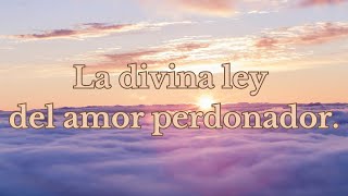 La divina ley del amor perdonadorEvangelio del día [upl. by Ash]