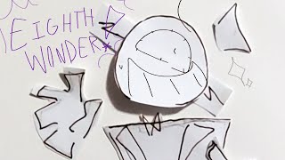 EIGHTH WONDER mixed media stop motion [upl. by Anicart]