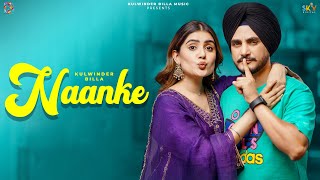 Naanke Official Video Kulwinder Billa  Ricky Khan  New Punjabi Songs  Latest Punjabi Songs 2024 [upl. by Hesler349]