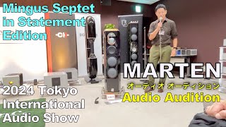 MARTEN speaker demo  2024 Tokyo International Audio Show [upl. by Erwin568]