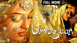 ऐश्वर्या राय और अभिषेक बच्चन की फिल्म उमराव जान Full HD Movie  Umrao Jaan  Aishwariya Abhishek B [upl. by Yddur456]