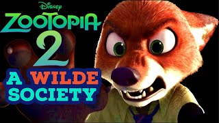 Zootopia 2  A Wilde Society [upl. by Bernadette247]