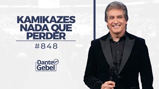 Dante Gebel 848  Kamikazes [upl. by Harim]