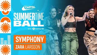 Zara Larsson  Symphony Live at Capitals Summertime Ball 2023  Capital [upl. by Jesselyn]