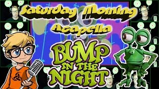 Bump in the Night  Saturday Morning Acapella [upl. by Ritz487]