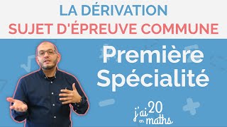 Sujet dépreuve commune  La dérivation  Première Spécialité [upl. by Oiratnom938]