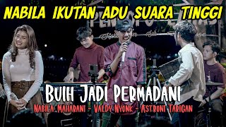 BUIH JADI PERMADANI  EXIST COVER VALDY NYONK ASTRONI TARIGAN NABILA MAHARANI [upl. by Leary]