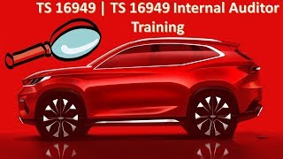 TS 16949 Internal Auditor Training  IATF Training  IATF 16949  IATF 16949 for dummies ts quality [upl. by Yecrad]