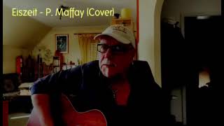 EISZEIT  PETER MAFFAY Cover [upl. by Ariaek52]