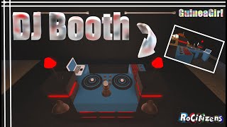 DJ Booth  RoCitizens Speed Build [upl. by Naujled]