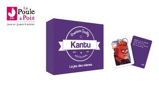 Kantu  Jeu dambiance pour jouer entre adultes  lapouleapoisfr [upl. by Nath677]