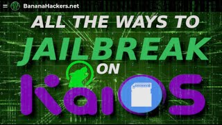 ALL THE WAYS TO JAILBREAK ON KAIOS [upl. by Sissie]