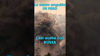 La Mayor Erupción de Sudamérica fue en Perú Huaynaputina [upl. by Pedrick]