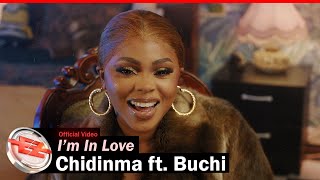 Chidinma  Im In Love ft Buchi Official Video [upl. by Bedelia409]