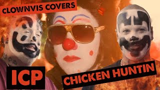 Clownvis covers Insane Clown Posse  Chicken Huntin [upl. by Audly571]