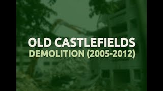 Old Castlefields Demolition 20052012 [upl. by Paryavi]