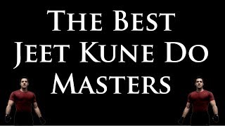 The Best Jeet Kune Do Masters [upl. by Atteynot740]