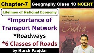 Class 10 Geography NCERT Chapter 7 Lifelines of National Economy Roadways 6 Classes of Roads [upl. by Nolyag]