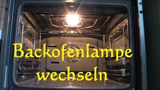 Backofenlampe selber wechseln  Glühbirne am Backofen ersetzen auswechseln Backofen Licht Lampe [upl. by Michaela]