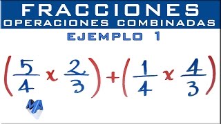 Operaciones combinadas con fracciones  Ejemplo 1 [upl. by Suedaht]