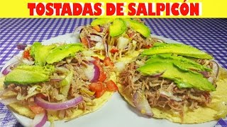 Como hacer Tostadas de Salpicón  Central American shredded beef salad Recipe [upl. by Colvert]