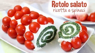 ROTOLO SALATO RICOTTA E SPINACI  Ricetta facile  Spinach roll  Ricetta fredda [upl. by Ora550]