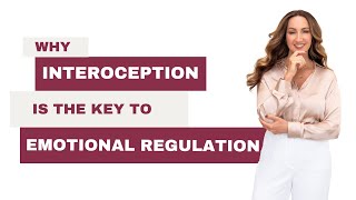 Why Interoception Is The Key To Emotional Regulation [upl. by Vieva55]