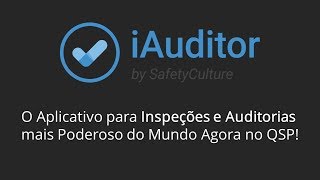 iAuditor O Aplicativo para Inspeções e Auditorias mais Poderoso do Mundo Agora no QSP [upl. by Reynold711]