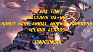 Diaclone DA100 Robot Base Aerial Mobile Fortress Cloud Across UNBOXING [upl. by Meehaf269]