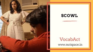 Scowl Meaning amp Pronunciation  English Vocabulary  VocabAct [upl. by Rorrys18]