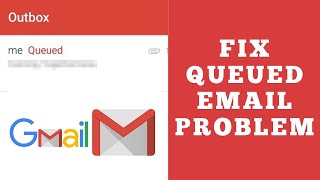 Fix Queued Email on Gmail  How to Send Queued Email in Gmail App [upl. by Notgnirrac961]