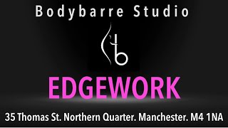 Bodybarre Class  EDGEWORK  Bodybarre Studio Northern Quarter Manchester UK [upl. by Hospers]