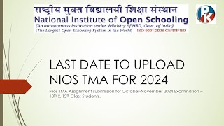 Nios Assignment  Last Date to Submit NIOS TMA File for October November 2024 Exam 10 amp 12 Class [upl. by Chinua94]