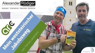 ALEXanders Reisen  Weststeirischer Jakobsweg 2018 [upl. by Sykleb227]