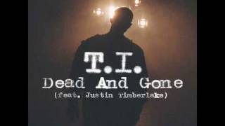 TI Feat Justin Timberlake Dead and Gone Uncensored Album Version Dirty with lyrics [upl. by Ruby]