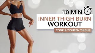 10 MIN INNER THIGH BURN WORKOUT  Tone amp Tighten Thighs Without Bulking Them  Eylem Abaci [upl. by Aneryc419]