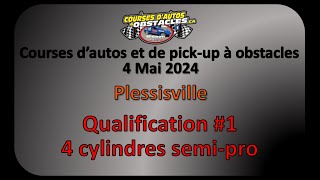 Courses à obstacles  Plessisville  4 Mai 2024  Qualification 1  4 cylindres semi pro [upl. by Enomyar]