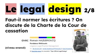 Legal design 28  fautil normer les conclusions  la Charte des écritures avec Romain Hazebroucq [upl. by Laverne]