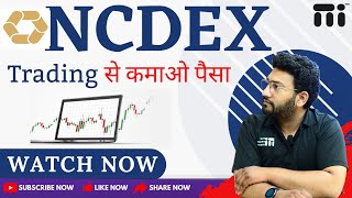 What is the NCDEX  Complete knowledge  NCDEX Trading से पैसा कमाना सीखे [upl. by Ateekahs]