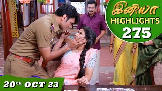 Iniya Serial  EP 275 Highlights  20th Oct 2023  Alya Manasa  Saregama TV Shows Tamil [upl. by Fia]