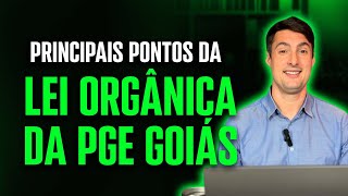 Principais pontos da Lei Orgânica da PGE Goiás [upl. by Inge]