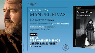 MANUEL RIVAS presenta La tierra oculta Alfaguara [upl. by Purdy]