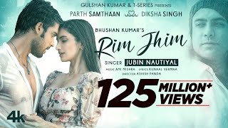 Rim Jhim Song  Jubin Nautiyal  Ami Mishra  Parth S Diksha S  Kunaal V Ashish P Bhushan Kumar [upl. by Hillinck]